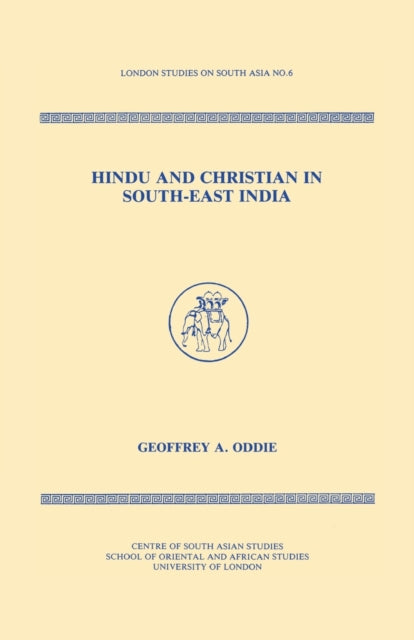 Book cover of: Hindu and Christian in South-East India. By: Geoffrey Oddie