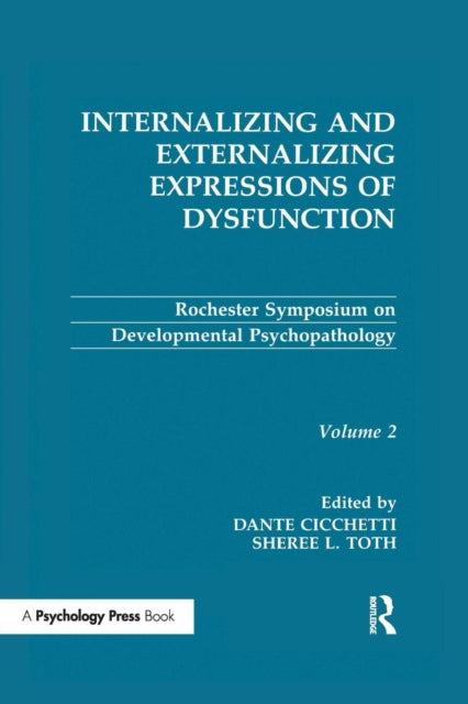 Book cover of: Internalizing and Externalizing Expressions of Dysfunction. By: Dante Cicchetti