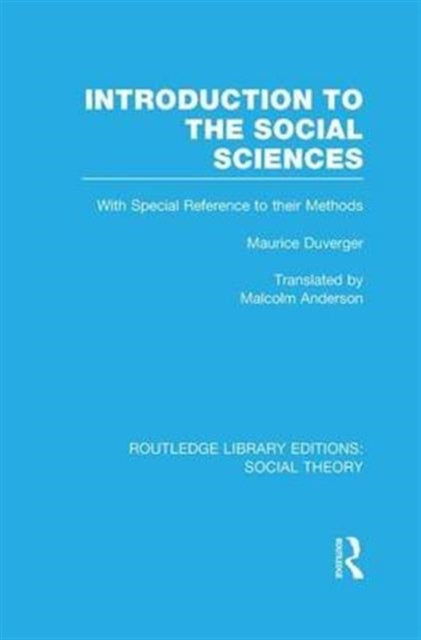 Book cover of: Introduction to the Social Sciences (RLE Social Theory). By: Maurice Duverger