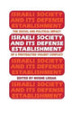 Book cover of: Israeli Society and Its Defense Establishment. By: Moshe Lissak