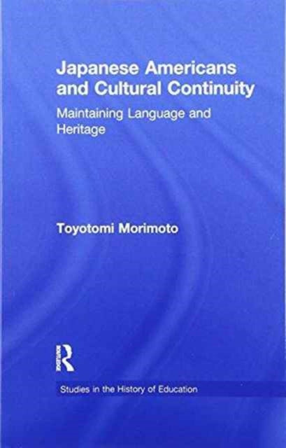 Book cover of: Japanese Americans and Cultural Continuity. By: Toyotomi Morimoto