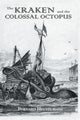 Book cover of: Kraken and The Colossal Octopus. By: Bernard