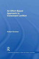Book cover of: Effort Based Approach to Consonant Lenition. By: Robert Martin Kirchner
