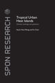 Book cover of: Tropical Urban Heat Islands. By: Nyuk Hien Wong
