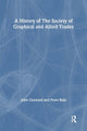 Book cover of: History of the Society of Graphical and Allied Trades. By: Peter Bain