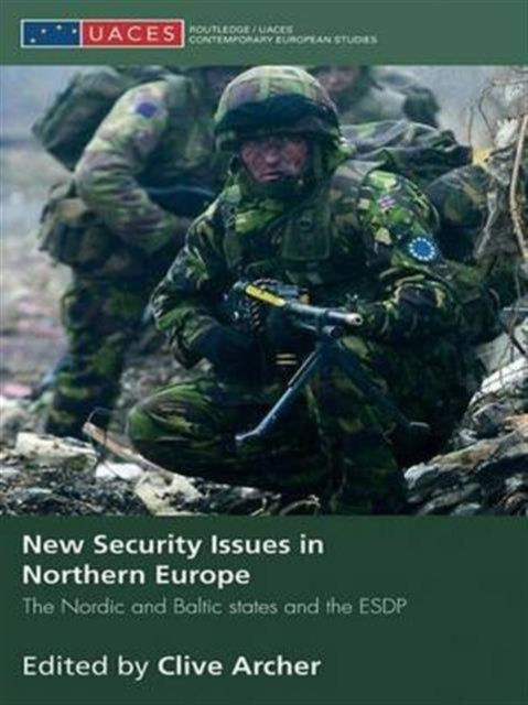 Book cover of: New Security Issues in Northern Europe. By: Clive Archer