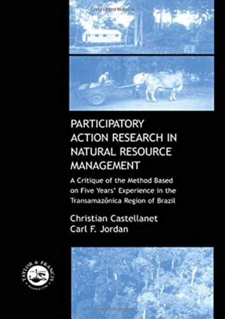 Book cover of: Participatory Action Research in Natural Resource Management. By: Christian Castellanet