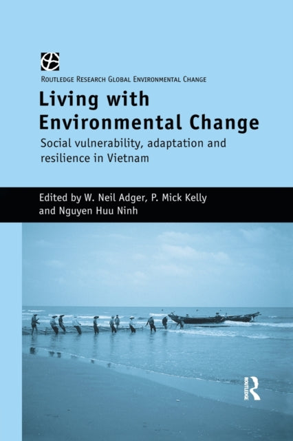 Book cover of: Living with Environmental Change. By: W. Neil Adger