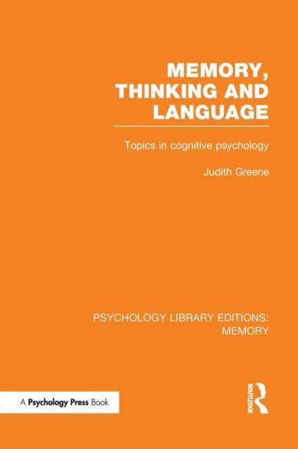 Book cover of: Memory, Thinking and Language (PLE: Memory). By: Judith Greene