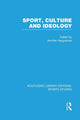 Book cover of: Sport, Culture and Ideology (RLE Sports Studies). By: Jennifer Hargreaves