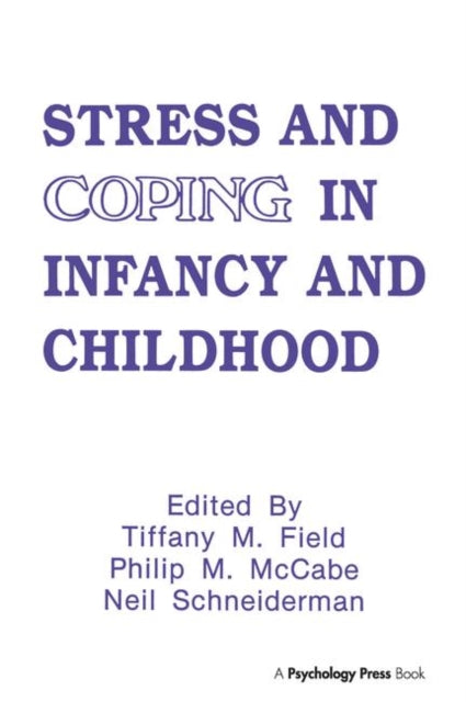 Book cover of: Stress and Coping in Infancy and Childhood. By: Tiffany M. Field