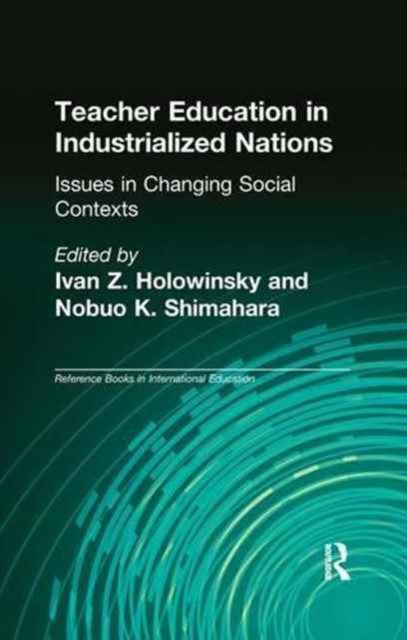 Book cover of: Teacher Education in Industrialized Nations. By: Ivan Z. Holowinsky