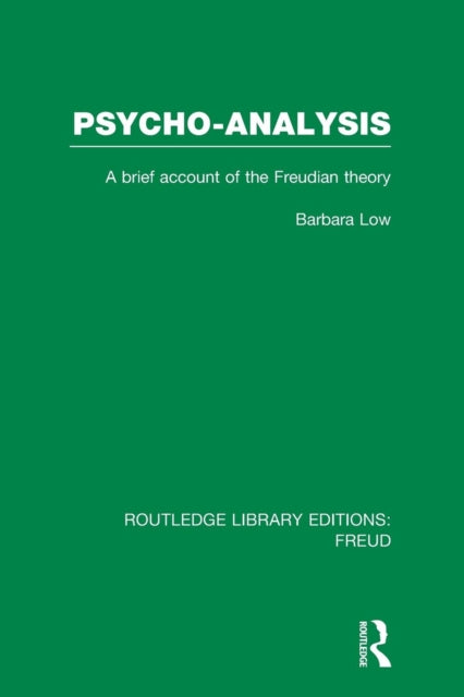 Book cover of: Psycho-Analysis (RLE: Freud). By: Barbara Low