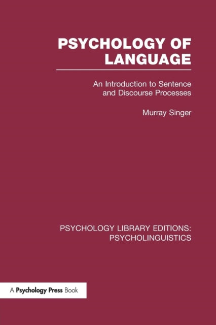 Book cover of: Psychology of Language (PLE: Psycholinguistics). By: Murray Singer