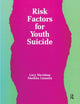 Book cover of: Risk Factors for Youth Suicide. By: Lucy Davidson
