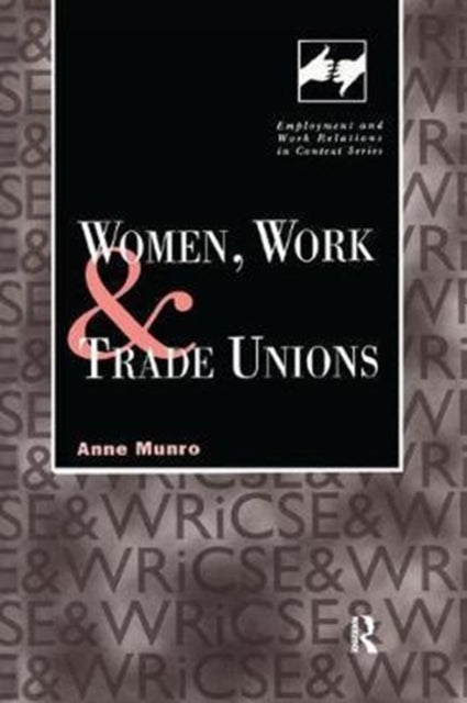 Book cover of: Women, Work and Trade Unions. By: Anne Munro