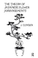 Book cover of: Theory Of Japan Flower Arrange. By: Conder