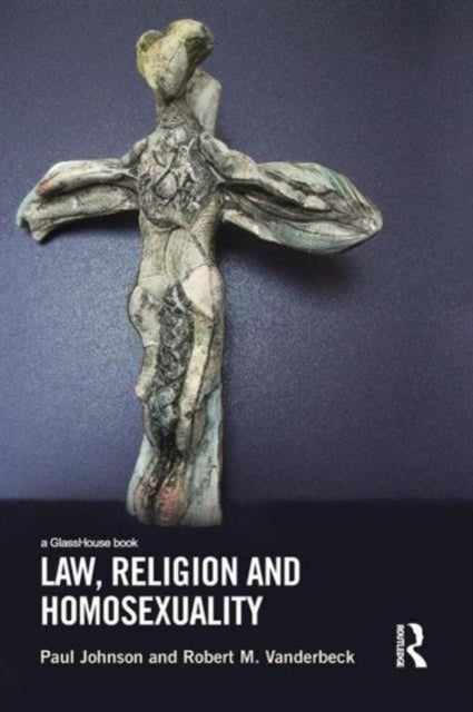 Book cover of: Law, Religion and Homosexuality. By: Paul Johnson