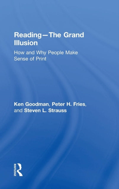 Book cover of: Reading- The Grand Illusion. By: Kenneth Goodman