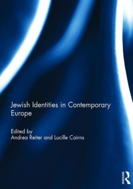 Book cover of: Jewish Identities in Contemporary Europe. By: Andrea Reiter