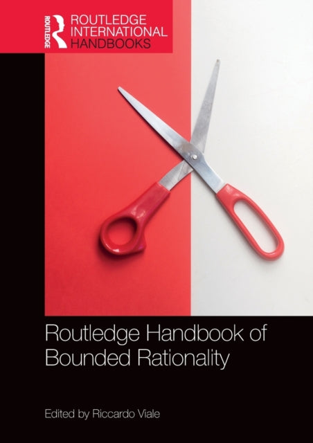 Book cover of: Routledge Handbook of Bounded Rationality. By: Riccardo Viale