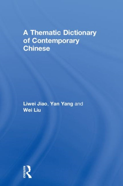 Thematic Dictionary of Contemporary Chinese