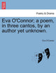 Book cover of: Eva O'Connor; a poem, in three cantos, by an author yet unknown.