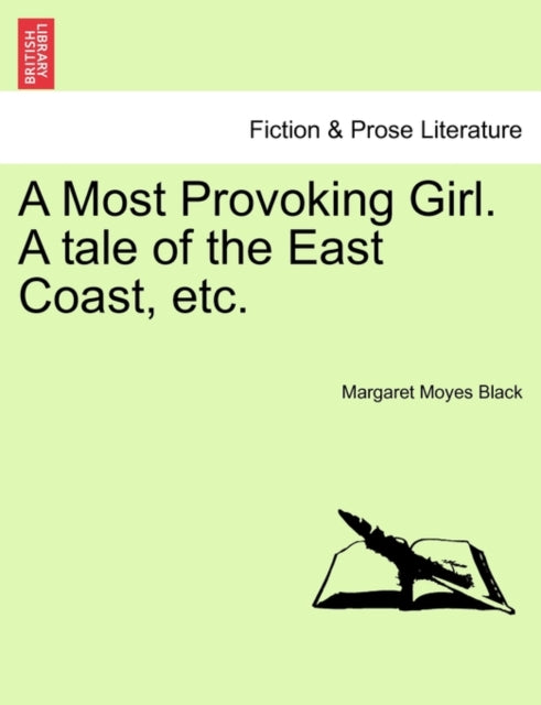 Book cover of: Etc.  a Most Provoking Girl. a Tale of the East Coast