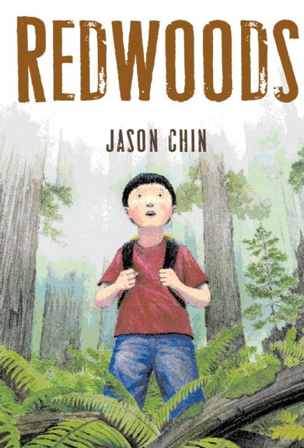 Book cover of: Redwoods. By: Jason Chin