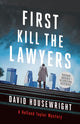 Book cover of: First, Kill the Lawyers. By: David Housewright
