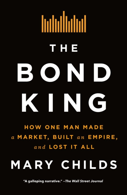 Book cover of: Bond King. By: Mary Childs