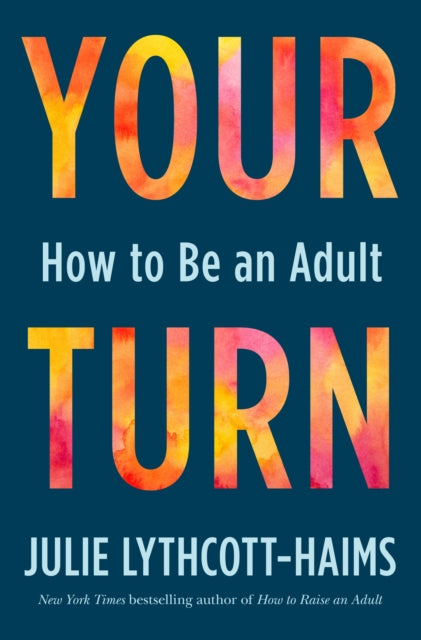 Book cover of: Your Turn. By: Julie Lythcott-Haims