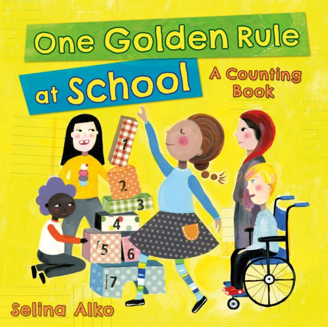 Book cover of: One Golden Rule at School. By: Selina Alko