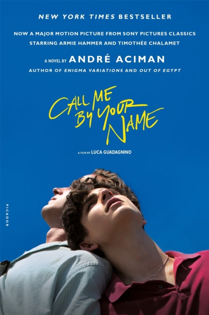 Call Me by Your Name, A Novel 9781250169440 André Aciman