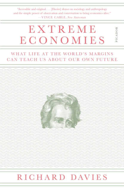 Book cover of: Extreme Economies. By: Richard Davies