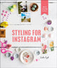 Book cover of: Styling for Instagram. By: Leela Cyd