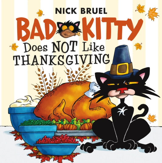Book cover of: Bad Kitty Does Not Like Thanksgiving