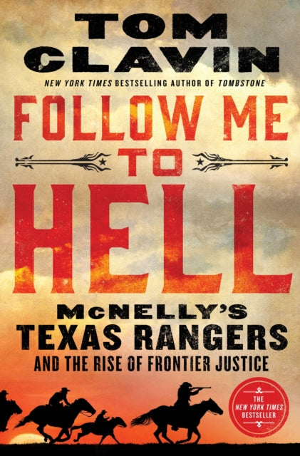 Book cover of: Follow Me to Hell. By: Tom Clavin
