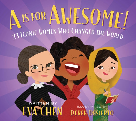 Book cover of: A is for Awesome!. By: Eva Chen