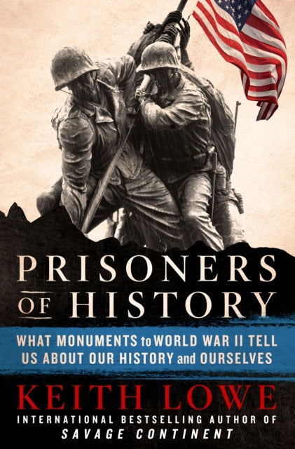 Book cover of: Prisoners of History. By: Keith Lowe