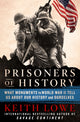 Book cover of: Prisoners of History. By: Keith Lowe