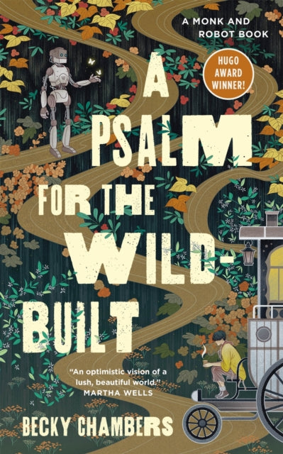 Psalm for the Wild-Built 9781250236210 Becky Chambers