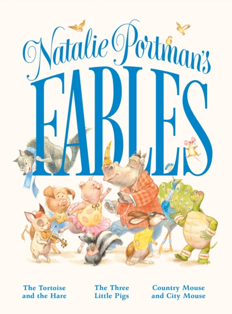 Book cover of: Natalie Portman's Fables. By: Natalie Portman