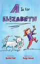 Book cover of: Is for Elizabeth. By: Rachel Vail