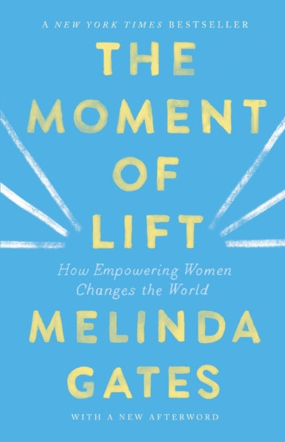 Book cover of: Moment of Lift. By: Melinda Gates