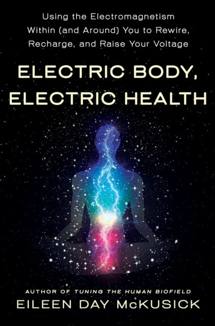 Book cover of: Electric Body, Electric Health. By: Eileen Day McKusick