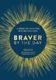 Book cover of: Braver by the Day. By: Aimee Chase