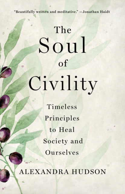 Book cover of: Soul of Civility. By: Alexandra Hudson