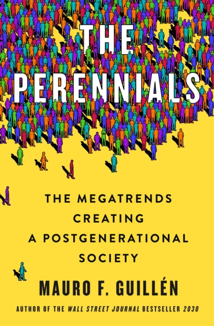Book cover of: Perennials. By: Mauro F. Guillen