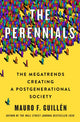 Book cover of: Perennials. By: Mauro F. Guillen